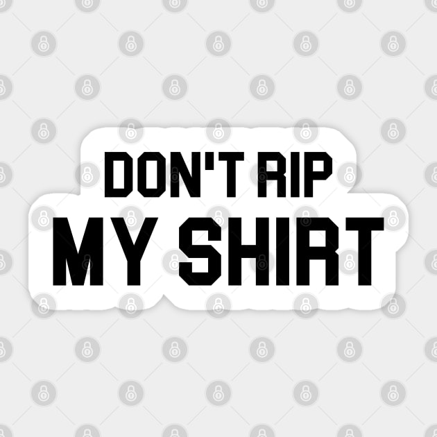 altuve Don't rip my shirt Sticker by NAYAZstore